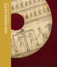 Book Cover for 100 Highlights of the Collections of the Oriental Institute Museum by University of Chicago
