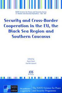 Book Cover for Security and Cross-Border Cooperation in the EU, the Black Sea Region and S by Brian Lynch, Tom Waltz