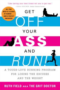 Book Cover for Get Off Your Ass and Run! by Ruth Field