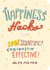 Book Cover for Happiness Hacks by Alex Palmer
