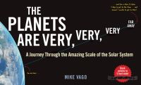 Book Cover for The Planets Are Very, Very, Very Far Away by Mike Vago