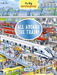 Book Cover for All Aboard the Train! by Stefan Lohr