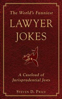 Book Cover for The World's Funniest Lawyer Jokes by Steven D Price