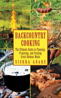 Book Cover for Backcountry Cooking by Sierra Adare