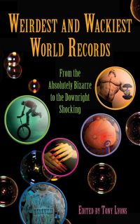Book Cover for Weirdest and Wackiest World Records by Tony Lyons