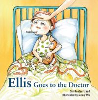 Book Cover for Ellis Goes to the Doctor by Siri Reuterstrand, Jenny Wik, Monika Romare