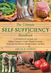 Book Cover for The Ultimate Self-Sufficiency Handbook by Abigail R Gehring