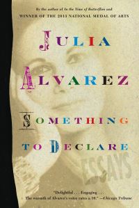 Book Cover for Something to Declare by Julia Alvarez