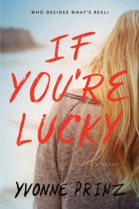 Book Cover for If You're Lucky by Yvonne Prinz