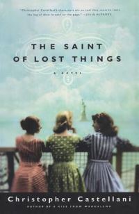 Book Cover for The Saint of Lost Things by Christopher Castellani