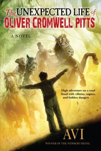 Book Cover for The Unexpected Life of Oliver Cromwell Pitts by Avi
