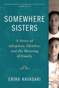 Book Cover for Somewhere Sisters by Erika Hayasaki