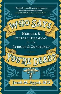 Book Cover for Who Says You're Dead? by Jacob M Appel