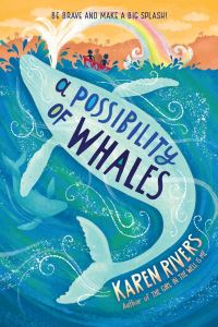Book Cover for A Possibility of Whales by Karen Rivers