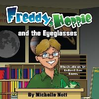 Book Cover for Freddy, Hoppie, and the Eyeglasses by Michelle Nott