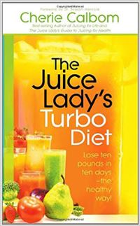 Book Cover for The Juice Lady's Turbo Diet by Cherie Calbom