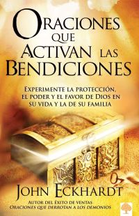 Book Cover for Oraciones Que Activan Las Bendiciones by John Eckhardt
