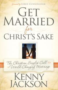 Book Cover for Get Married for Christ's Sake by Kenny Jackson