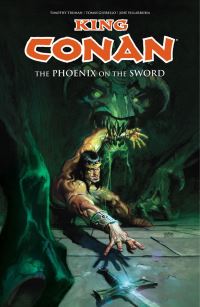 Book Cover for The Phoenix on the Sword by Timothy Truman, Tomás Giorello, José Villarubia, Robert E Howard