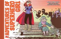 Book Cover for The Adventures of Superhero Girl by Faith Erin Hicks