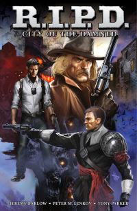 Book Cover for R.I.P.D. Volume Two City of the Damned by Jeremy Barlow