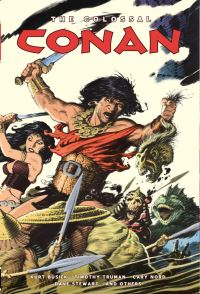 Book Cover for The Colossal Conan by Kurt Busiek, Timothy Truman, Mike Mignola