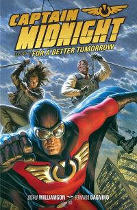 Book Cover for Captain Midnight. Volume 3 For a Better Tomorrow by Joshua Williamson
