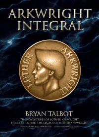 Book Cover for Arkwright Integral by Bryan Talbot