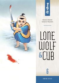 Book Cover for Lone Wolf and Cub Omnibus. Volume 6 by Kazuo Koike