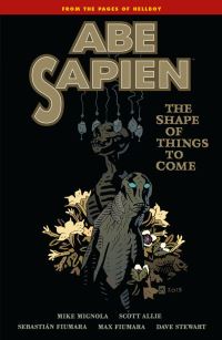 Book Cover for Abe Sapien. [4] The Shape of Things to Come by Mike Mignola, Scott Allie