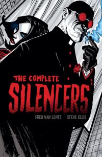 Book Cover for The Complete Silencers by Fred Van Lente