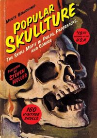 Book Cover for Popular Skullture by Monte Beauchamp