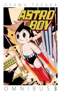 Book Cover for Astro Boy Omnibus. Volume 3 by Osamu Tezuka