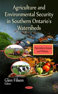 Book Cover for Agriculture and Environmental Security in Southern Ontario's Watersheds by Glen C Filson, Bamidele Adekunle, Katia Marzall