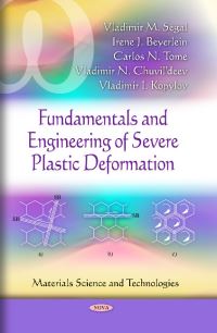 Book Cover for Fundamentals and Engineering of Severe Plastic Deformation by V M Segal