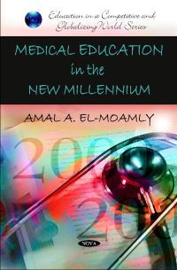 Book Cover for Medical Education in the New Millennium by Amal A. El-Moamly