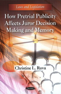Book Cover for How Pretrial Publicity Affects Juror Decision Making and Memory by Christine L Ruva