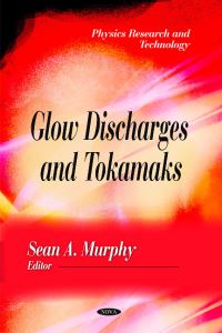 Book Cover for Glow Discharges and Tokamaks by Sean A Altone