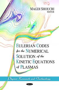 Book Cover for Eulerian Codes for the Numerical Solution of the Kinetic Equations of Plasmas by Magdi Mounir Shoucri