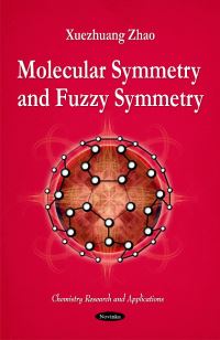 Book Cover for Molecular Symmetry and Fuzzy Symmetry by Xuezhuang Zhao