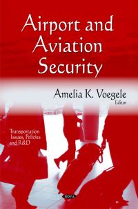 Book Cover for Airport and Aviation Security by Amelia K Voegele