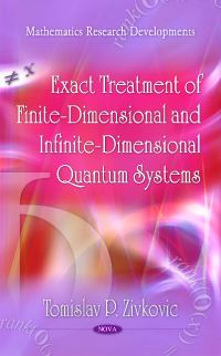 Book Cover for Exact Treatment of Finite-Dimensional and Infinite-Dimensional Quantum Systems by Tomislav P ZivkoviÔc