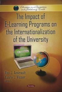 Book Cover for The Impact of E-Learning Programs on the Internationalization of the University by Ray J. Amirault, Yusra Laila Visser