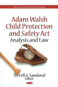 Book Cover for Adam Walsh Child Protection and Safety Act by Terrell G Sandoval