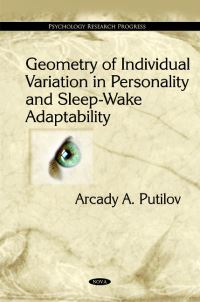 Book Cover for Geometry of Individual Variation in Personality and Sleep-Wake Adaptability by A. A. Putilov