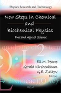 Book Cover for New Steps in Chemical and Biochemical Physics by Eli M Pearce, Gerald S Kirshenbaum, G E Zaikov