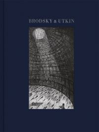 Book Cover for Brodsky & Utkin by Alexander Brodsky, Ilya Utkin, Ronald Feldman, Lois Ellen Nesbitt, Aleksandr Mergold