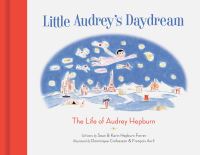 Book Cover for Little Audrey's Daydream by Sean Hepburn Ferrer, Karin Hepburn Ferrer