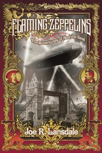 Book Cover for Flaming Zeppelins by Joe R Lansdale