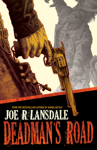 Book Cover for Deadman's Road by Joe R Lansdale